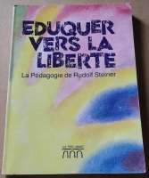 &Eacute;duquer vers la libert&eacute;