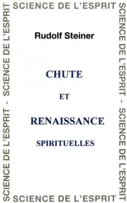 GA220 Chute et renaissance spirituelles