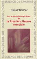 GA174b Arriere-plans spirituels de la Première Guerre mondiale GA174b Arriere-plans spirituels de la Première Guerre mondiale